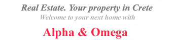Alpha & Omega. Property in Crete